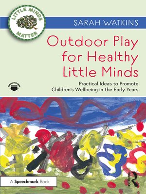 cover image of Outdoor Play for Healthy Little Minds